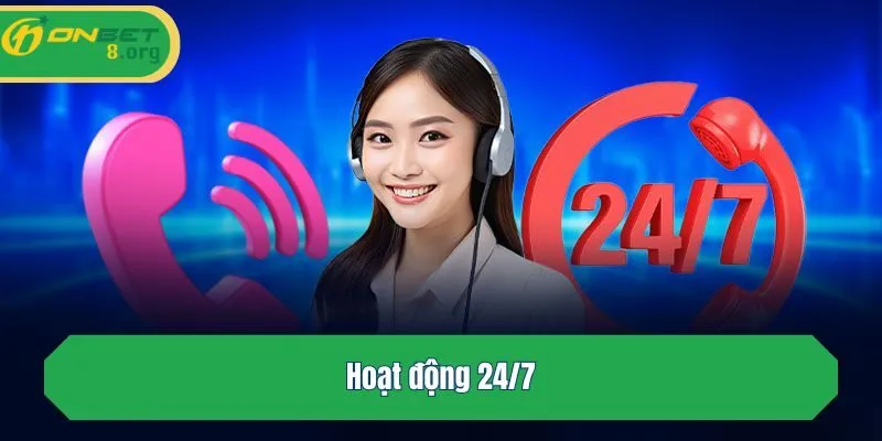 Hoạt động 24/7