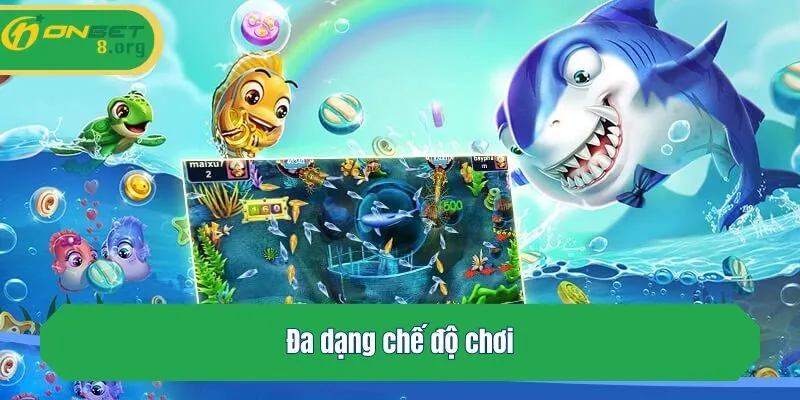 Đa dạng chế độ chơi