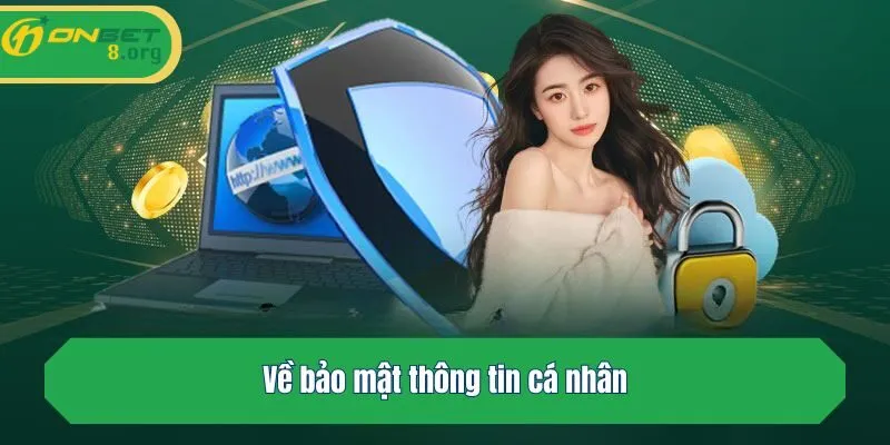 Về bảo mật thông tin cá nhân